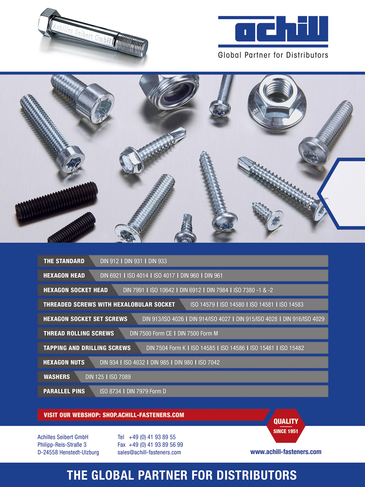 ACHILLES SEIBERT GMBH , Tapping Screws, Drilling Screws, Thread Rolling Screws, Hexagon Socket Set Screws, Nuts DIN 912, DIN 931/DIN933, ISO 7380-1/ISO 7380-2, DIN 6921, DIN 6912, DIN 934, ISO 4014/ISO 4017, DIN 960/DIN 961, ISO 10642/DIN 7991, DIN 7984, DIN125