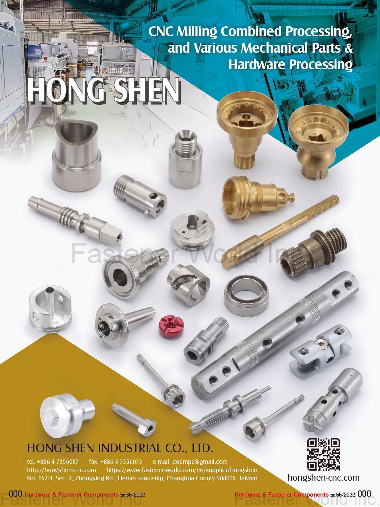 HONG SHEN INDUSTRIAL CO., LTD. , CNC Milling Combined Processing, and Various Mechanical Parts & Hardware Processing