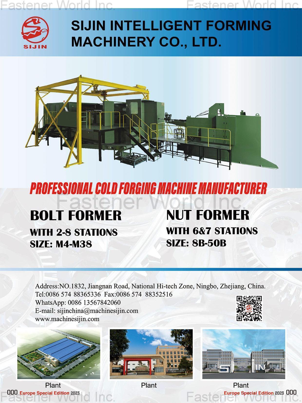 SIJIN INTELLIGENT FORMING MACHINERY CO., LTD. , Cold Forging Machine, Bolt Former, Nut Former