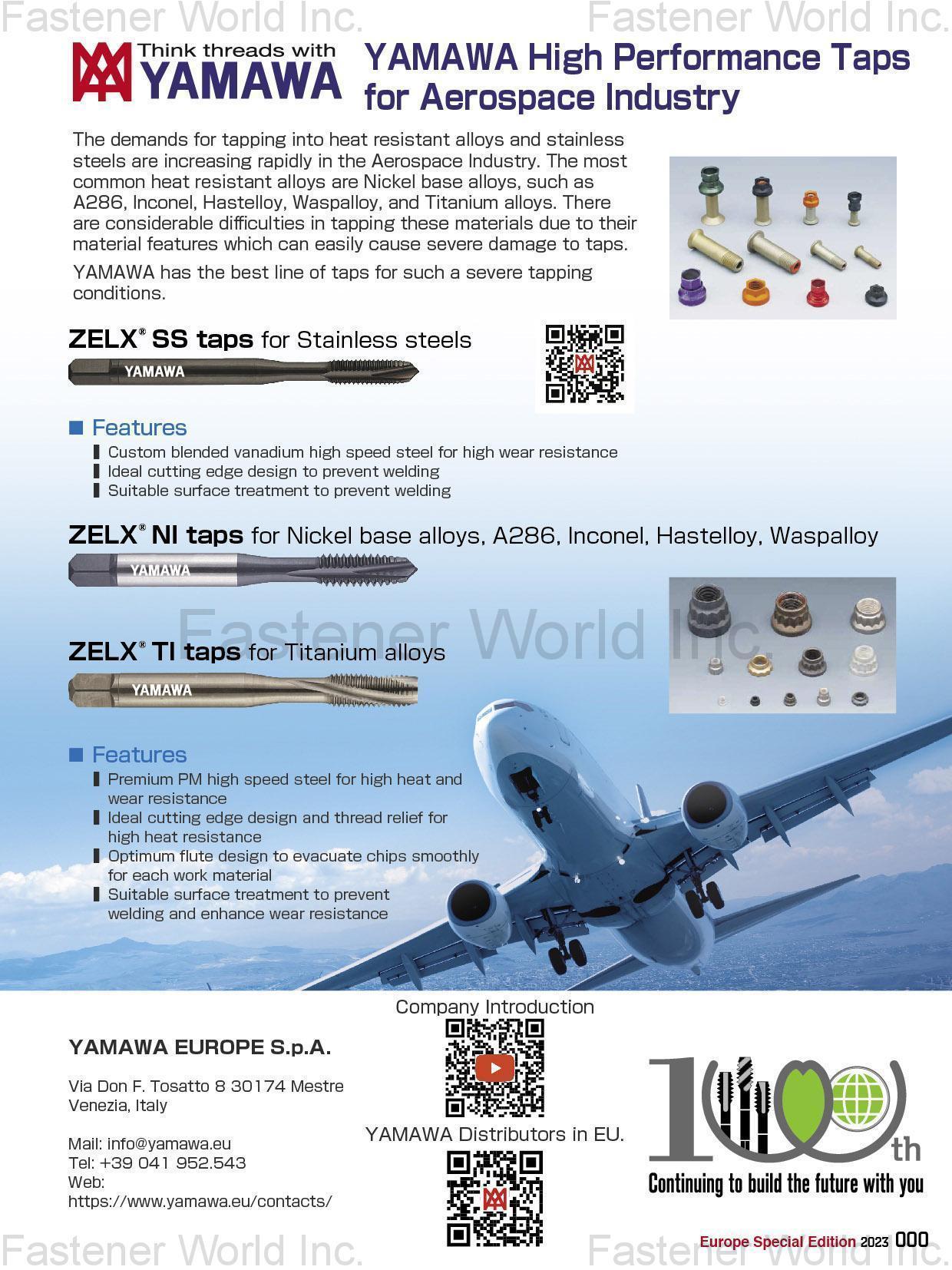 YAMAWA INTERNATIONAL CO., LTD. , ZELX SS taps for Stainless Steels; ZELX NI taps for Nickel Base Alloys, A286, Inconel, Hastelloy, Waspaloy; ZELX TI taps for Titanium alloys