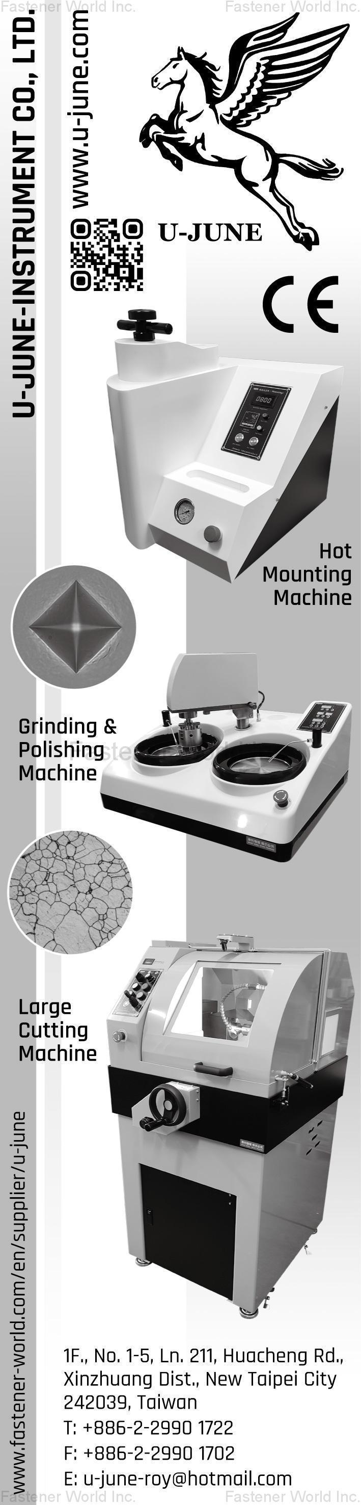 U-JUNE-INSTRUMENT CO., LTD. , Cutting Machine Hot Mounting Machine Grinding & Polishing Machine Hardness Testing Machine Consumables Metallographic microscope Material Metallographic Analysis Software