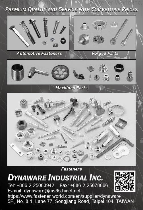 DYNAWARE INDUSTRIAL INC. , Automotive Fasteners, Forged Parts, Machined Parts, Fasteners