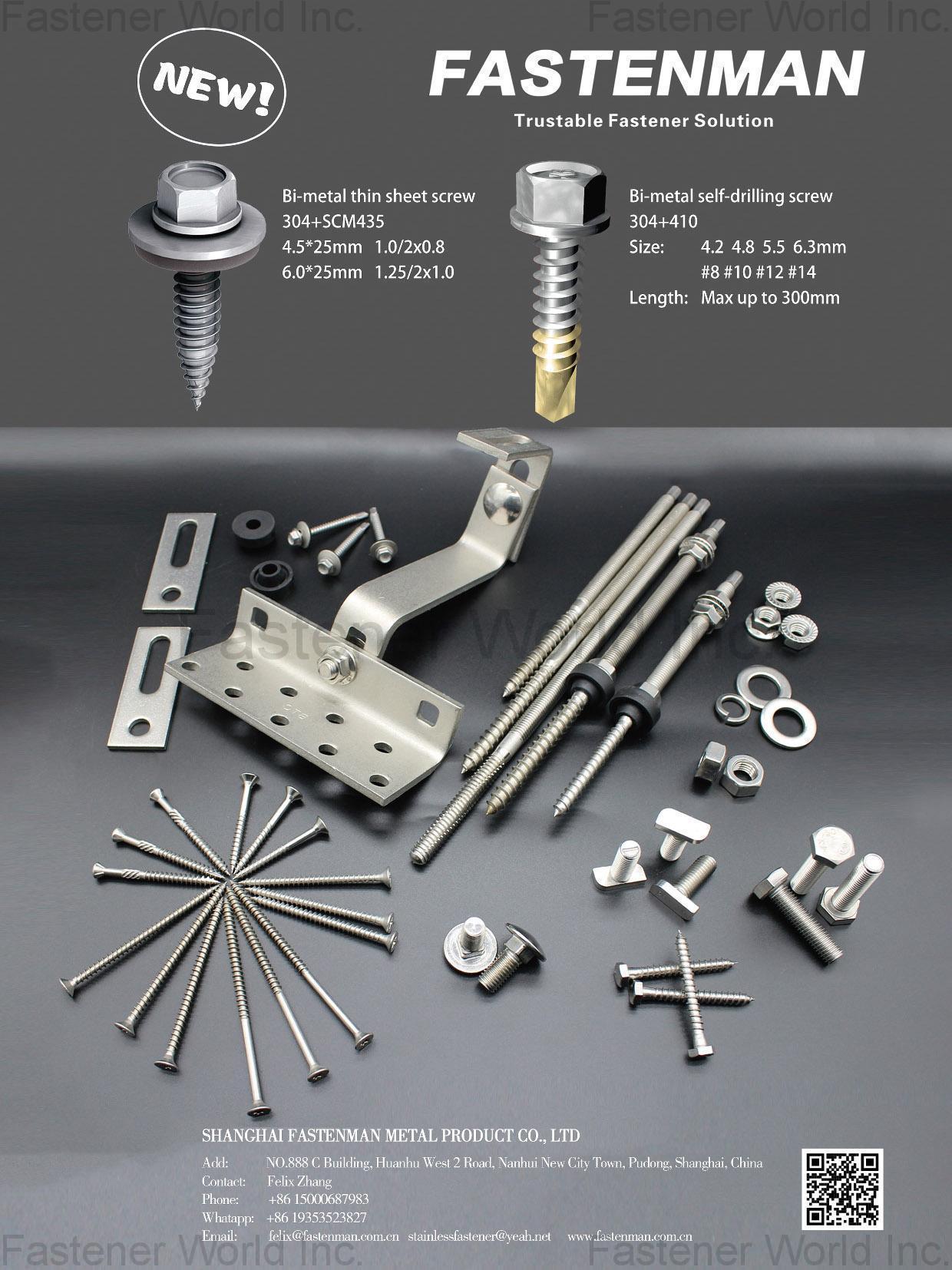 SHANGHAI FASTENMAN METAL PRODUCT CO., LTD. , Bi-metal Thin Sheet Screws, Bi-metal Self-drilling Screws, Nuts, Bolts, Machine Screws, Socket Screws, Washers