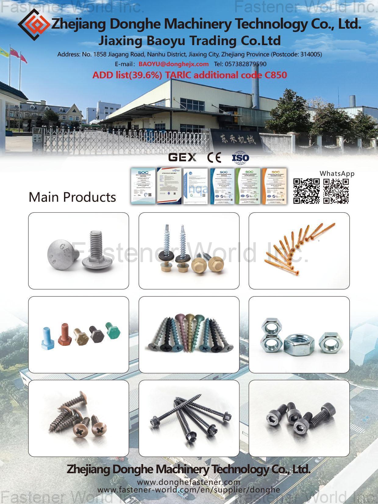 ZHEJIANG DONGHE MACHINERY TECHNOLOGY CO., LTD. , DIY Industrial Mechanical Fasteners / DIY Fasteners for Civilian Home Decoration / DIY Electronic and Electrical Fasteners / DIY Outdoor Building Fasteners / Stainless Steel Wood Screws / Copper Fiberboard Nail / Aluminum Self-Tapping Screw / Alloy Steel Drill Tail Screw Nut / Stamped Parts / Rigging / Stainless Steel Products / Non Standard Parts