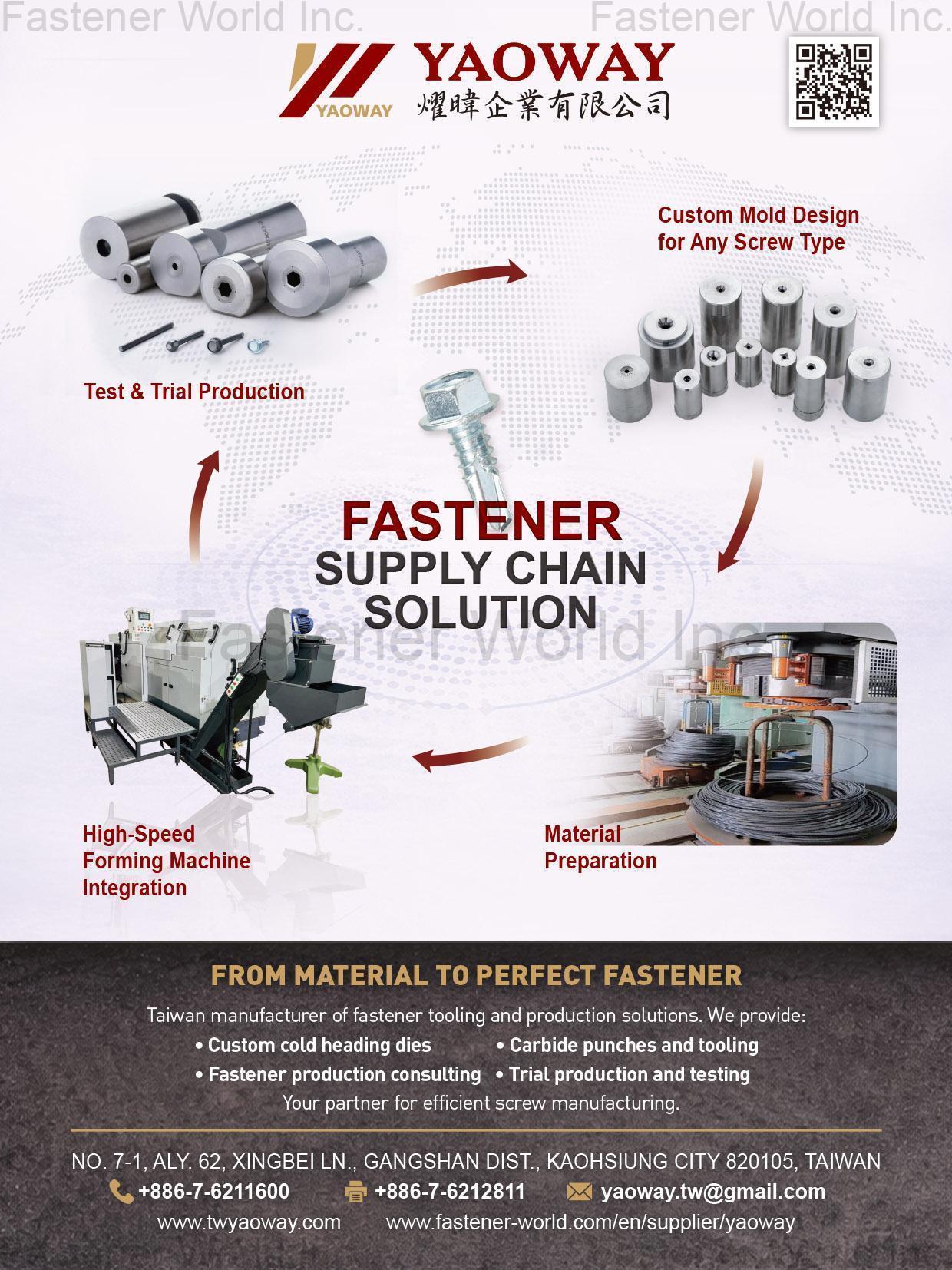 YAOWAY ASSOCIATES CO., LTD. , Custom Cold Heading Dies, Carbide Punches and Tooling, Fastener Production Sonsulting, Trial Production and Testing YAOWAY ASSOCIATES CO., LTD. , Custom Cold Heading Dies, Carbide Punches and Tooling, Fastener Production Sonsulting, Trial Production and Testing