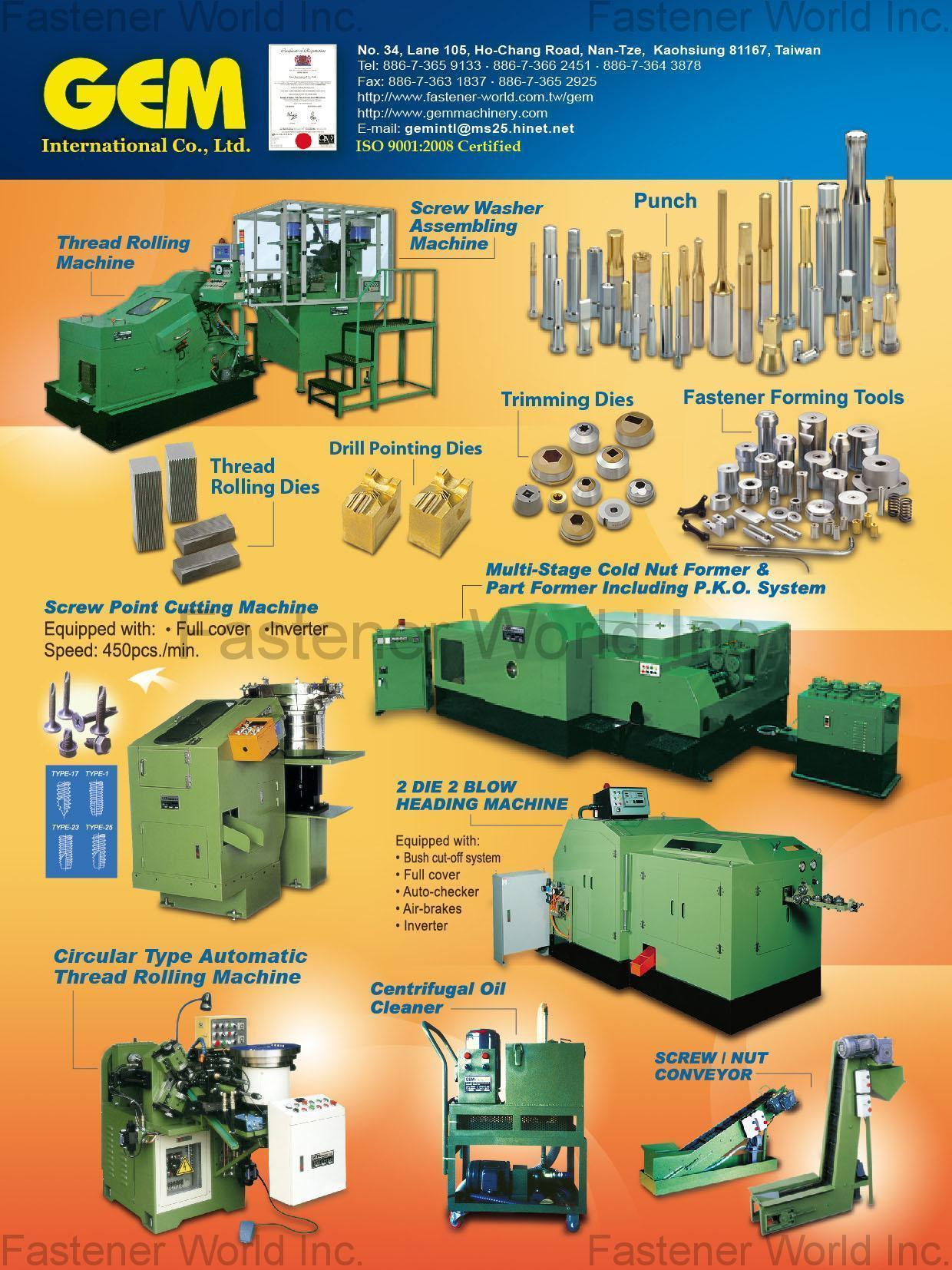 GEM INTERNATIONAL CO., LTD.  , SCREW POINT CUTTING MACHINE / FLAT TYPE HIGH SPEED AUTOMATIC THREAD ROLLING , Automatic Thread Slotting Machine
