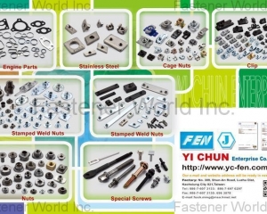 Engine Parts, Stainless Steel, Cage Nuts, Clip, Stamped Weld Nuts, Nuts, Screws(YI CHUN ENTERPRISE CO., LTD. )