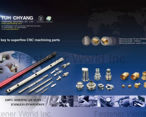 Manufacturer of Special Machined Parts(YUH CHYANG HARDWARE INDUSTRIAL CO., LTD. )