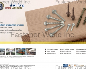 Chipboard Screw, Wood Screw, Decking Screw, Self-Drilling Screw, Roofing Screw, Drywall Screw, Tapping Screw, Furniture Screw(SHEH FUNG SCREWS CO., LTD. )