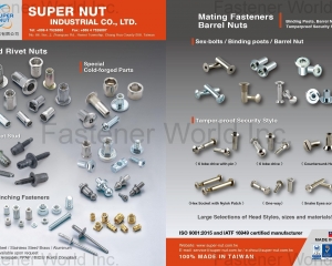 Blind Rivet Nuts, Special Cold-forged Parts, Rivet Stud, Clinching Fasteners, Mating Fastener Barrel Nuts, Sex-bolts, Binding Posts, Tamper-proof Security Style(SUPER NUT INDUSTRIAL CO., LTD. )