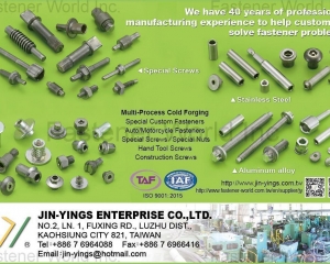 Multi-Process Cold Forging, Special Custom Fasteners, Auto/Motorcycle Fasteners, Special Screws, Special Nuts, Hand Tool Screws, Construction Screws(JIN-YINGS ENTERPRISE CO., LTD.)