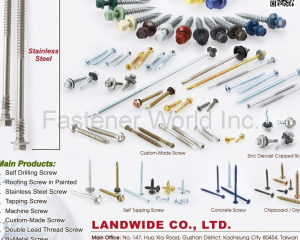 Self Drilling Screws, Stainless Steel Screw, Tapping Screws, Machine Screws, Custom-Made Screws, Double Lead Thread Screws, Bi-Metal Screws, Window Screws, Decking Screws(LANDWIDE CO., LTD. )