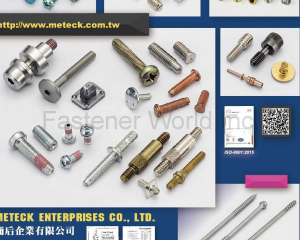 Automotive Fasteners / Brass Screws & Bolts / Building Fasteners / Drive Screws / Electronic Screws / Fillister Screws / Machine Screws / Screws & Washers Assembled / Security Screws (Tamper Proof Screws) / Self-tapping Screws / Socket Set Screws / Special Screws or Bolts(METECK ENTERPRISES CO., LTD.)
